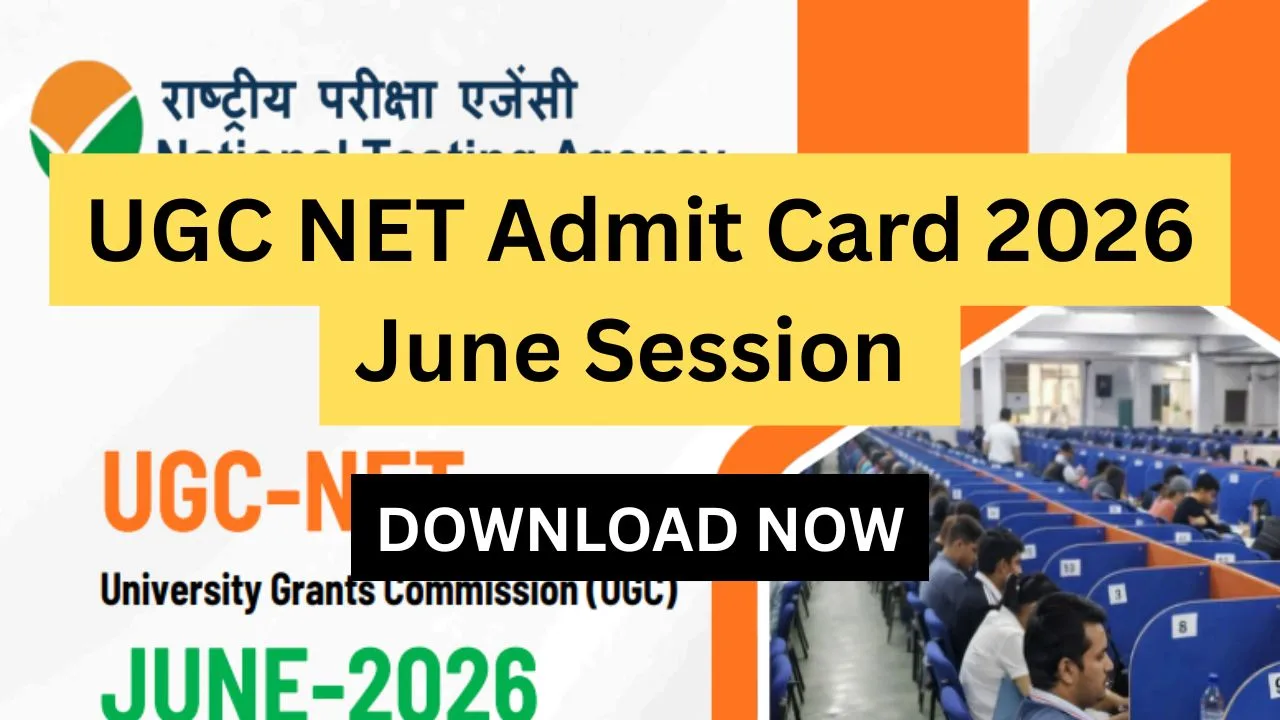 UGC NET Admit Card 2026 June Session
