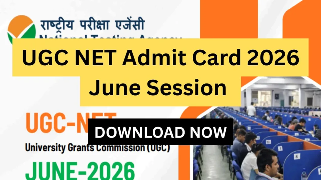 UGC NET Admit Card 2026 June Session